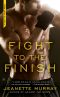 [First to Fight 03] • Fight to the Finish